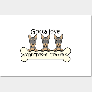 Gotta Love Manchester Terriers Posters and Art